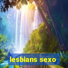 lesbians sexo